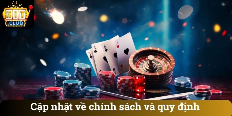 Cập nhật về chính sách và quy định
