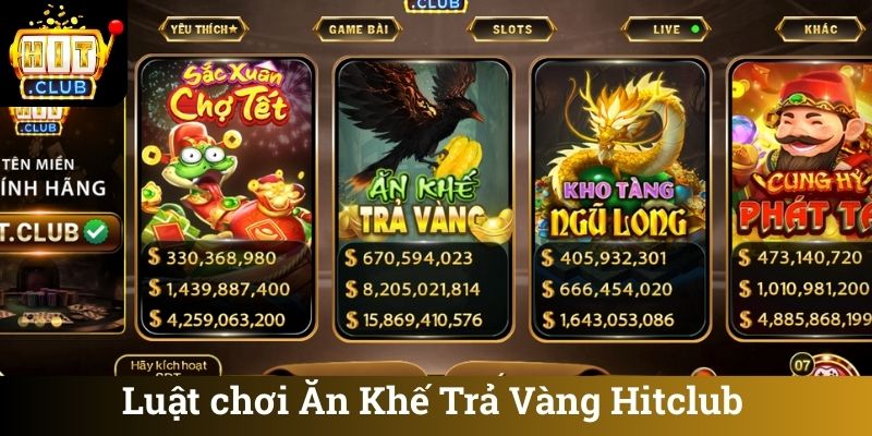 Luat choi An Khe Tra Vang Hitclub Luật chơi Ăn Khế Trả Vàng Hitclub