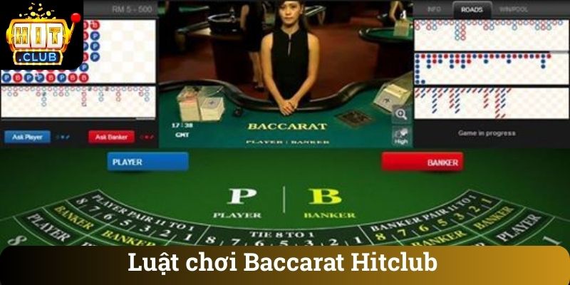 Luật chơi Baccarat Hitclub