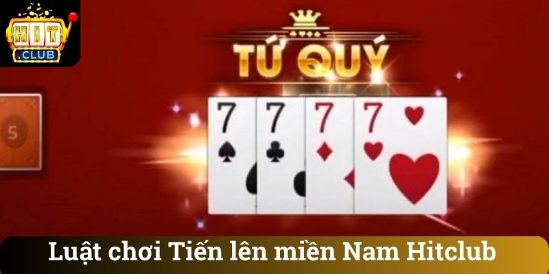 Luật chơi Tiến lên miền Nam Hitclub