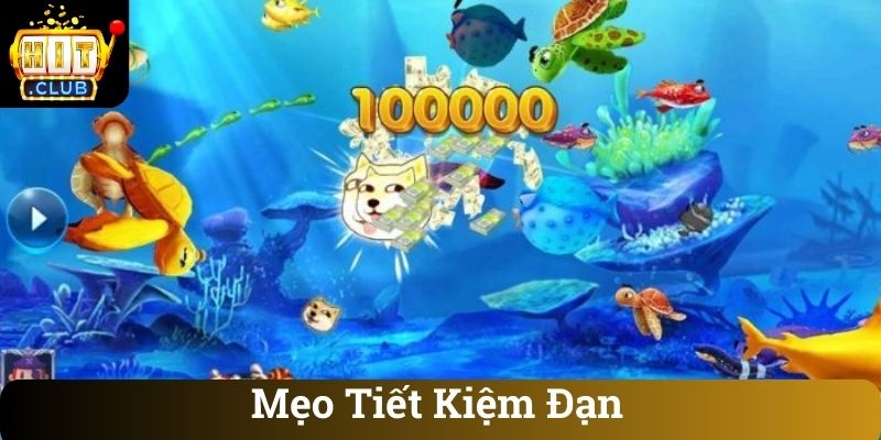 Mẹo Tiết Kiệm Đạn