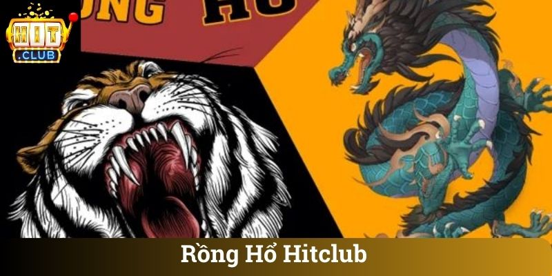 Rồng Hổ Hitclub